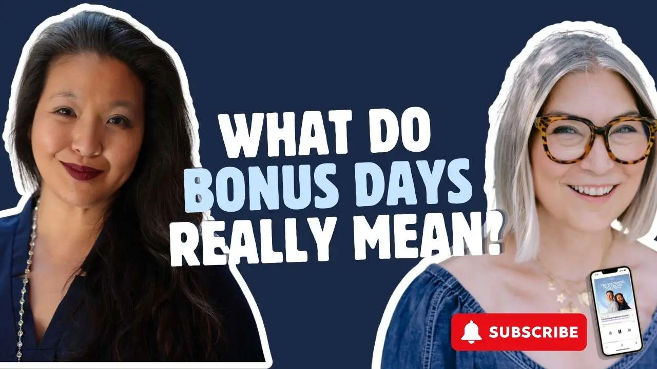 Bonus Days with Alison Conklin, Episode 123 of the Transforming Healthcare Coaching podcast